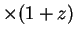 $\times (1+z)$