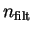 $n_{\rm filt}$