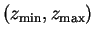 $(z_{\rm min},z_{\rm max})$