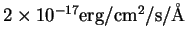 $2\times 10^{-17}{\rm erg/cm^2/s/\AA}$
